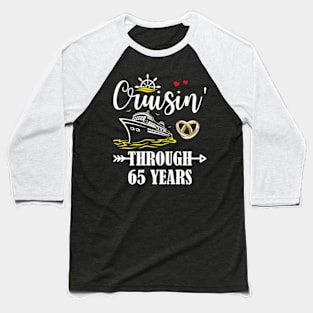 Cruising Through 65 Years Family 65th Anniversary Cruise Couple Baseball T-Shirt